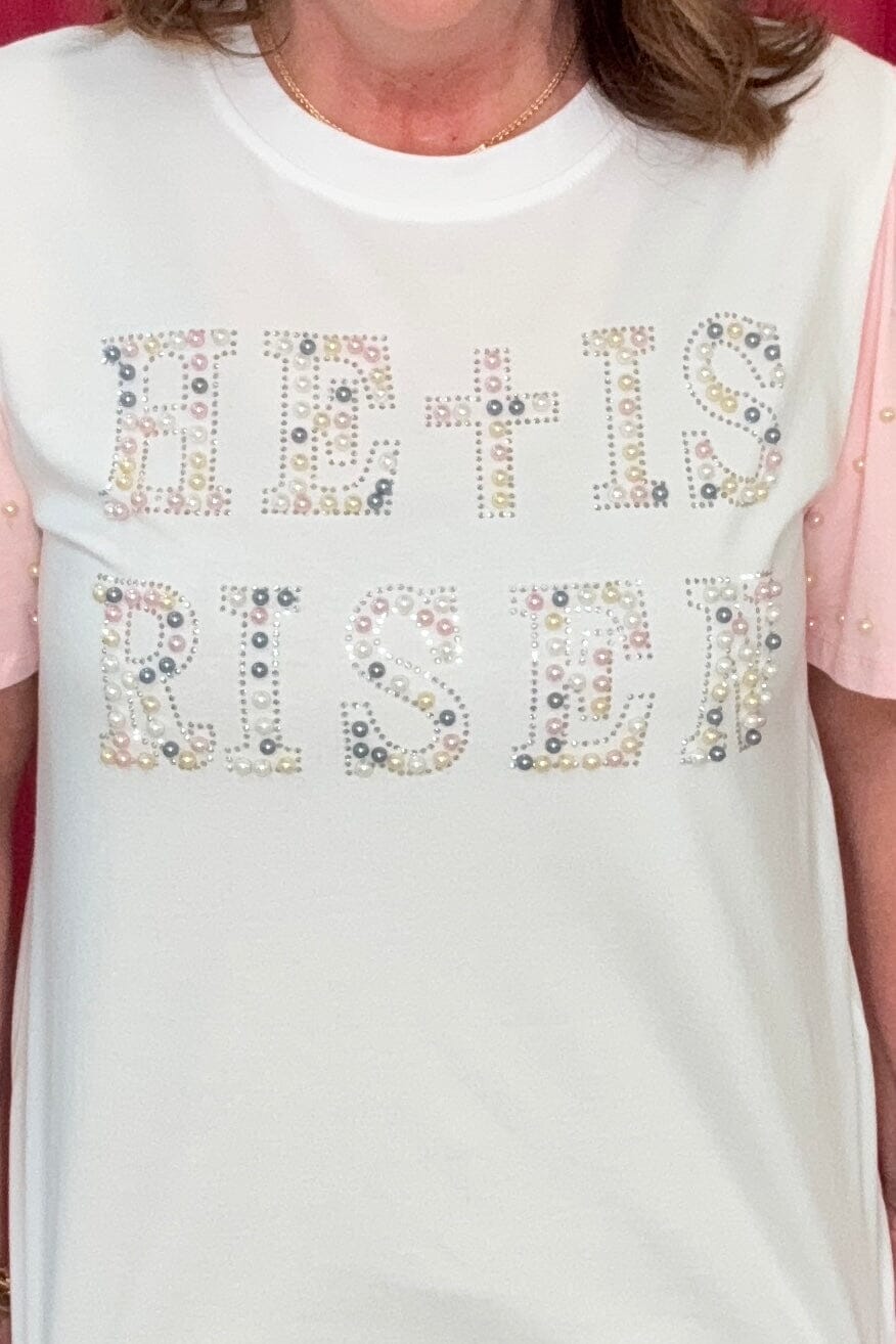 He Is Risen Pearl Studs Princess T-Shirt JRTOP CASUAL TOP SOUTHERN GRACE