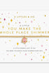 You Make The Whole Place Shimmer Bracelet JEWELRY A LITTLES & CO 