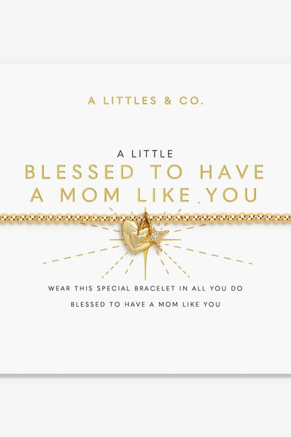 Blessed To Have A Mom Like You Bracelet JEWELRY A LITTLES &amp; CO 