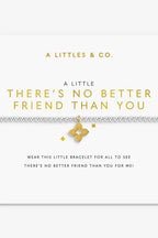 Theres No Better Friend Than You Bracelet JEWELRY A LITTLES & CO 