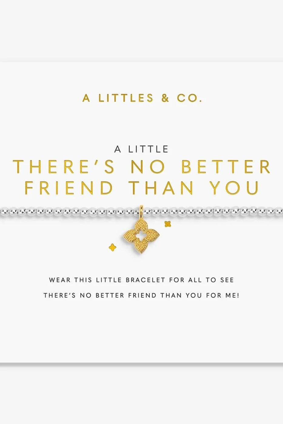 Theres No Better Friend Than You Bracelet JEWELRY A LITTLES &amp; CO 