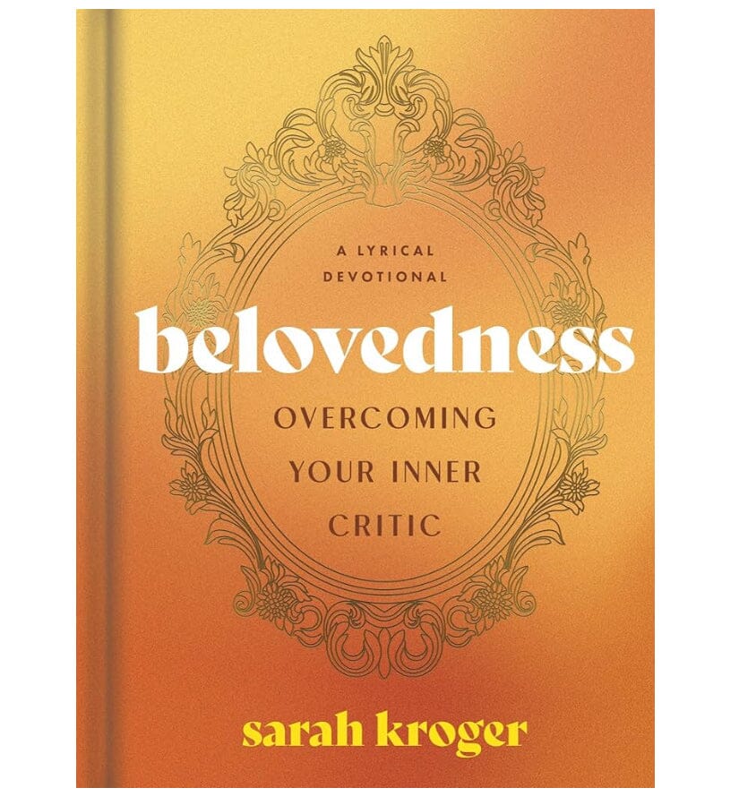 Belovedness Overcoming your Inner Critic GIFT/OTHER DAYSPRING
