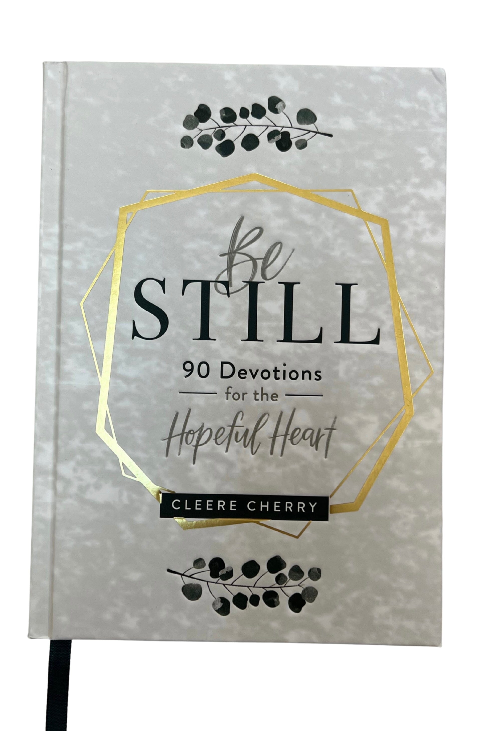 Be Still 90 Devotions for the Hopeful Heart GIFT/OTHER DAYSPRING 